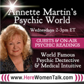 Your Last Chance to be Part of Annette Martin’s Psychic World