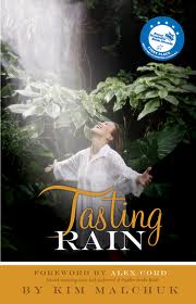 “Tasting Rain” Author Kim Malchuk 11amEST Tues. Rivers Of Faith