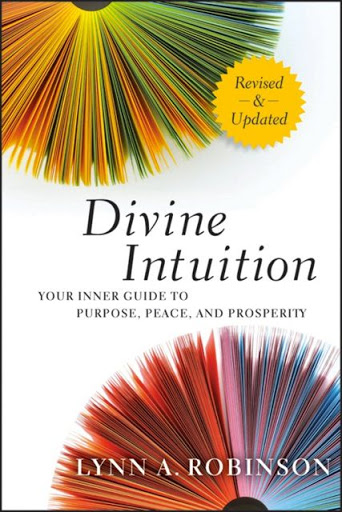 Lynn A. Robinson’s Divine Intuition blog tour rolls on!